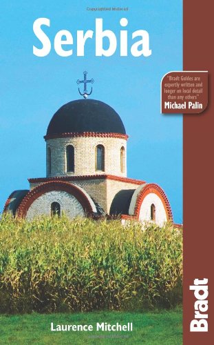Serbia, 3rd (Bradt Travel Guide Serbia)