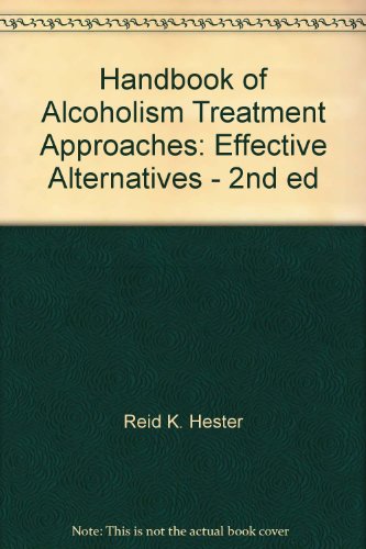 Handbook of Alcoholism Treatment Approaches: Effective Alternatives - 2nd ed