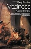 Madness: A Brief History