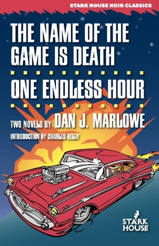 The Name of the Game is Death / One Endless Hour (Dan J. Marlowe Bibliography)