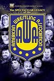 WWE The Spectacular Legacy Of The AWA