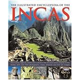 the illustrated encyclopedia of the incas