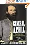 General A.P. Hill: The Story of a Confederate Warrior