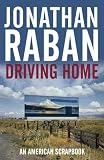 Driving Home: An American Scrapbook