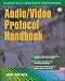 Audio/Video Protocol Handbook