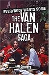 Everybody Wants Some: The Van Halen saga