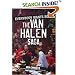 Everybody Wants Some: The Van Halen Saga