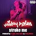 Mickey Avalon - Stroke Me