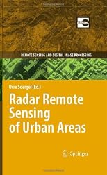 Radar Remote Sensing of Urban Areas (Remote Sensing and Digital Image Processing)