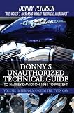 Donnys Unauthorized Technical Guide to Harley Davidson 1936 to Present