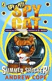 Spy cat : summer shocker!