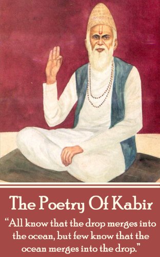 The Poetry Of Kabir: 