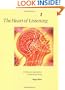 The Heart of Listening: A Visionary Approach to Craniosacral Work, Vol. 1: Origins, Destination Points, Unfoldment