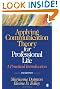 Applying Communication Theory for Professional Life: A Practical Introduction