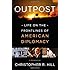Outpost: Life on the Frontlines of American Diplomacy: A Memoir