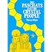 The Paschats and the Crystal People