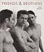 Adam Raphael : Friends and Brothers