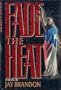 Fade the Heat