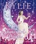 Kylie, The Showgirl Princess: A True Fairy Tale Full of Glitter, Glamour and Dreams!