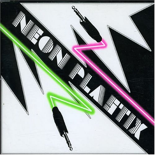 Neon Plastix - Prick Tease/Neon Invasion - Zortam Music