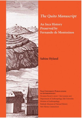 The Quito Manuscript: An Inca History Preserved by Fernando de Montesinos (Yale University Publications in Anthropology)