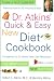 Books : Dr. Atkins' Quick & Easy New Diet cookbook