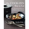 The Cook-Zen Way to Eat: Microwaving Healthy and Delicious Meals in Minutes