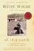 Of This Earth: A Mennonite Boyhood in the Boreal Forest