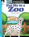 Put Me in the Zoo: An Instructional Guide for Literature (Great Works)