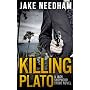 KILLING PLATO (A Jack Shepherd crime novel) di Jake Needham