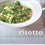 Risotto: 30 Simply Delicious Vegetarian Recipes from an Italian Kitchen