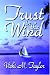 Trust in the Wind (Paperback) by Vicki, M. Taylor