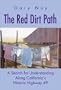 The Red Dirt Path: A Search for Understanding Along California's Historic Highway 49