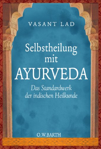 Produkt-Bild: Selbstheilung mit Ayurveda: Das Standardwerk der indischen Heilkunde
