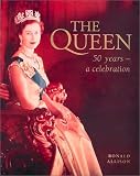 Review HarperCollins Publishers Ltd  / The Queen : 50 Years - a celebration