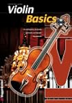 Violin Basics: Die Anf�ngerschule f�r...