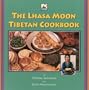 The Lhasa Moon Tibetan Cookbook