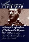 Sherman's Civil War: Selected Correspondence of William T. Sherman, 1860-1865 (Civil War America)