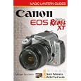Magic Lantern Guides: Canon EOS Digital Rebel XT/EOS 350D (A Lark Photography Book)