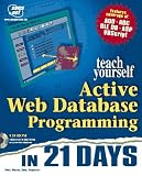 Sams Teach Yourself Active Web Database Programming in 21 Days