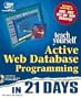 Sams Teach Yourself Active Web Database Programming in 21 Days