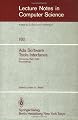Ada Software Tools Interfaces: Workshop, Bath, July 13-15, 1983. Proceedings (Lecture Notes in Computer Science) (v. 180)