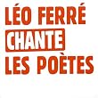 Leo Ferr� chante les po�tes (Coffret 4 CD)