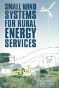 Small Wind Systems for Rural Energy Services