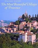 The Most Beautiful Villages of Provence (The Most Beautiful Villages)