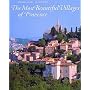 The Most Beautiful Villages of Provence (The Most Beautiful . . .)