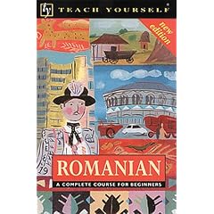 Romanian: A Complete Course for Beginners (Teach Yourself)