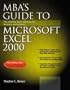 Mba's Guide to Microsoft Excel 2000: The Essential Excel Reference for Business Professionals