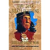 lame deer seeker of visions the life of a sioux medicine man