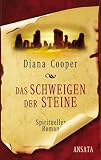 Produkt-Bild: Das Schweigen der Steine. Spiritueller Roman